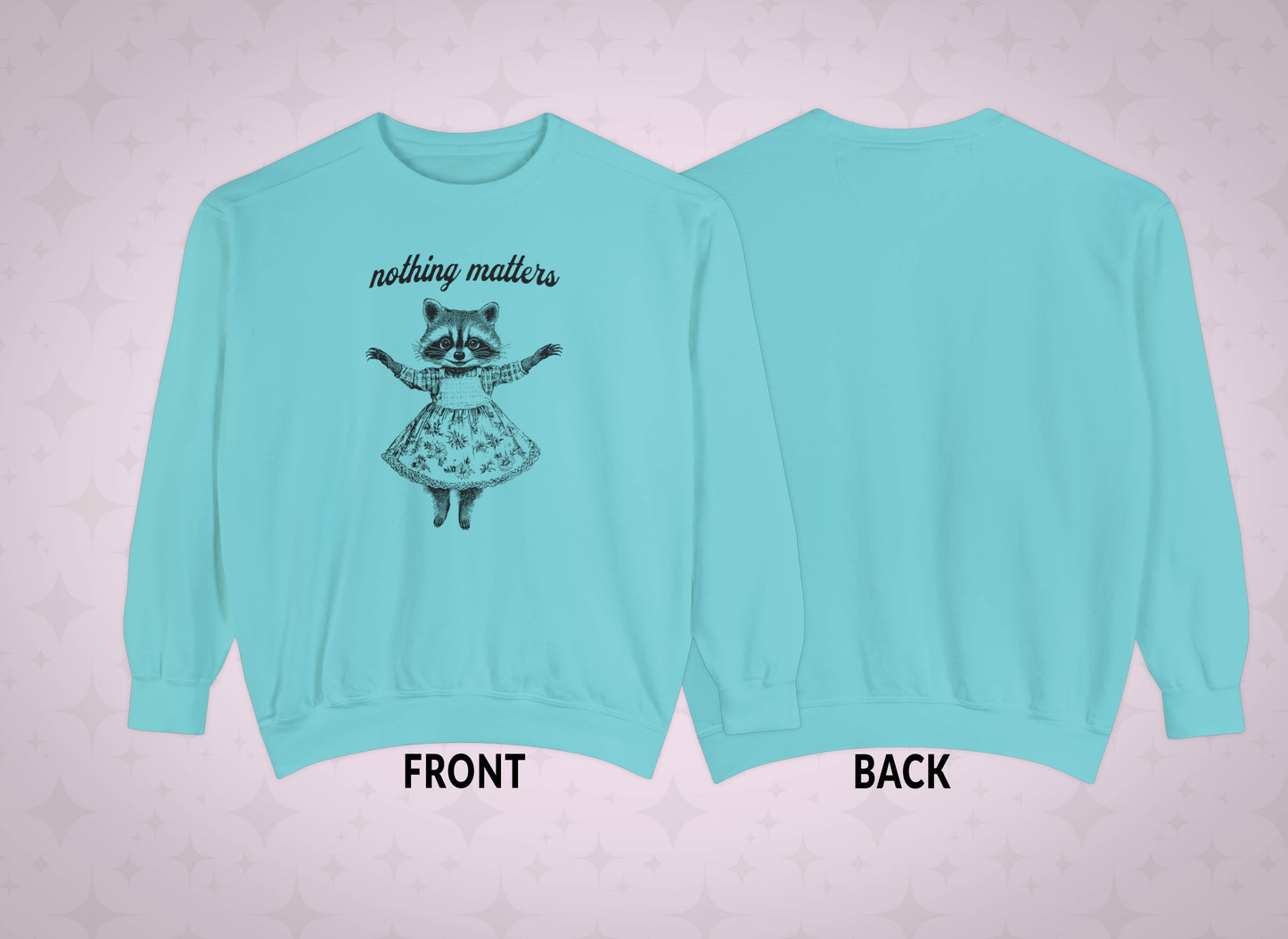 Nothing Matters - Anthropomorphic Raccoon Sweater